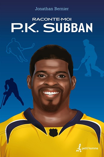 Raconte-moi P.K Subban — Livres hockey pour jeunes adolescents