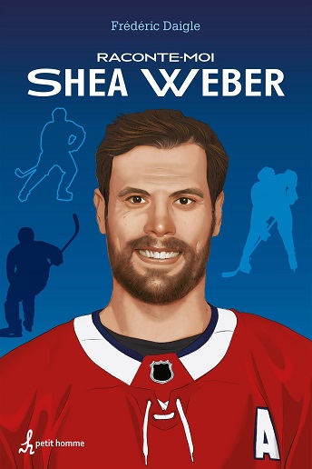 Raconte-moi Shea Weber — Livres hockey pour jeunes adolescents