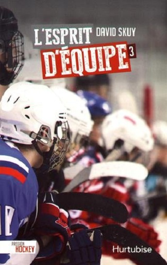 L'Esprit d—équipe — Livres Hockey David Skuy