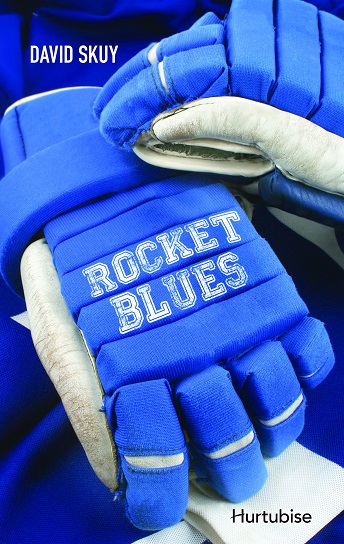 Rocket Blues — Retranché (Tome 1)— Livres Hockey David Skuy