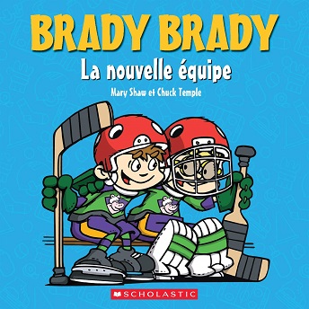 Brady Brady et la nouvelle équipe — Livres Hockey Brady Brady