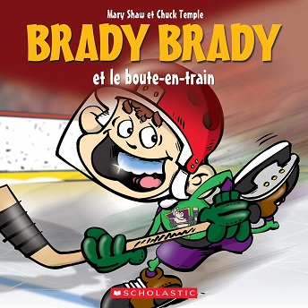 Brady Brady et le boute-en-train — Livres Hockey Brady Brady