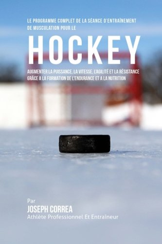 Le programme complet de la séance d'entrainement de musculation pour le hockey — Livres pratique hockey sur glace