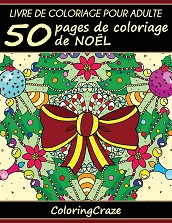 Livre de coloriage pour adulte: 50 pages de coloriage de Noël – Livres de coloriage de Noël pour enfants