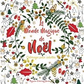 Coloriage pour adultes: Le Monde Magique de Noël — Livres de coloriage de Noël