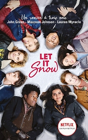 Let It Snow - Le roman Flocons d'amour – Livres de Noël pour adolescents